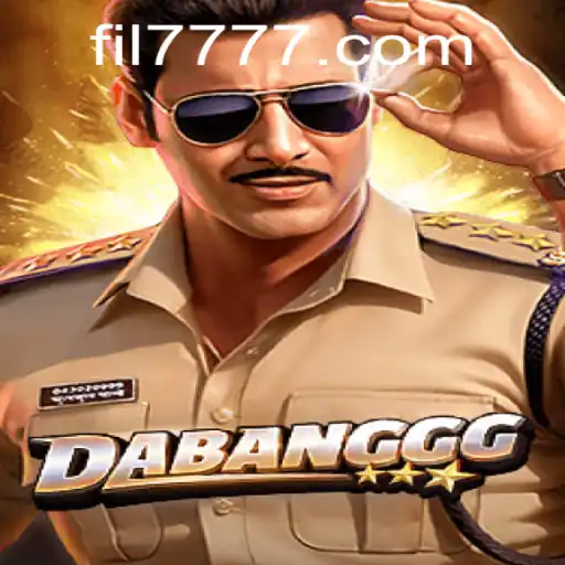 DABANGGG: An In-Depth Look at the Thrilling Game with FIL 777