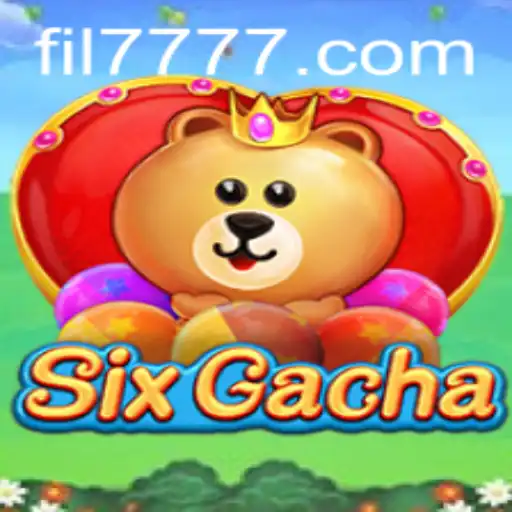 Exploring SixGacha and the Mysteries of FIL 777